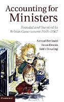 Accounting for Ministers: Scandal and Survival in British Government 1945–2007