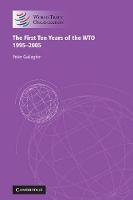 The First Ten Years of the WTO: 1995–2005