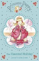 Princess Poppy: The Haunted Holiday
