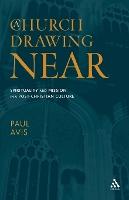 A Church Drawing Near: Spirituality and Mission in a Post-Christian Culture