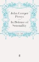 In Defence of Sensuality