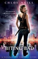 Biting Bad: A Chicagoland Vampires Novel