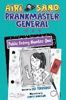 Airi Sano, Prankmaster General: Public Enemy Number One
