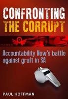 Confronting the corrupt: Accountability Now's battle against graft in SA
