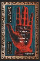 Magus: The Art of Magic from Faustus to Agrippa