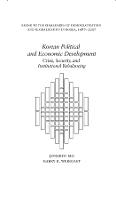 Korean Political and Economic Development: Crisis, Security, and Institutional Rebalancing