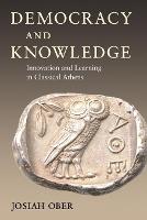 Democracy and Knowledge: Innovation and Learning in Classical Athens