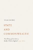 State and Commonwealth: The Theory of the State in Early Modern England, 1549–1640