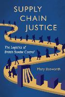 Supply Chain Justice: The Logistics of British Border Control