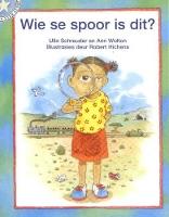 Wie se spoor is dit?: Vlak 2: Gr 1: Leesboek: Kleinboek