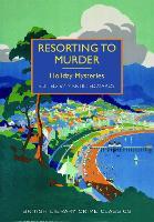 Resorting to Murder: Holiday Mysteries