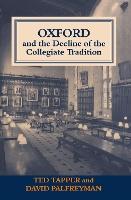 Oxford and the Decline of the Collegiate Tradition