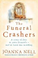 The Funeral Crashers: A warm, witty, life-affirming tale of love in later life from the author of MRS WINTERBOTTOM TAKES A GAP YEAR