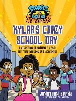 Kylar's Crazy School Day: A Storytime Adventure to Find the True Meaning of Forgiveness