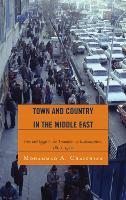 Town and Country in the Middle East: Iran and Egypt in the Transition to Globalization, 1800D1970