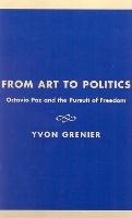 From Art to Politics: Octavio Paz and the Pursuit of Freedom