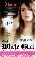 That White Girl: A Novel