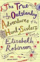 The True and Outstanding Adventures of the Hunt Sisters