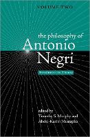 The Philosophy of Antonio Negri, Volume Two: Revolution in Theory