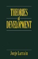 Theories of Development: Capitalism, Colonialism and Dependency