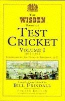 The Wisden Book of Test Cricket: v. 1