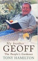 My Brother Geoff: The People's Gardener