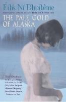 The Pale Gold of Alaska: And Other Stories