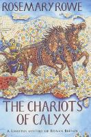 The Chariots of Calyx