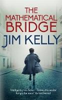 The Mathematical Bridge: A Cambridge Wartime Mystery