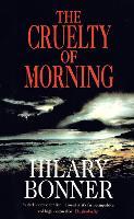 The Cruelty Of Morning