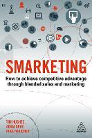 Smarketing: How to Achieve Competitive Advantage through Blended Sales and Marketing