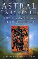 Astral Labyrinth: Archaeology of the Greek Sky