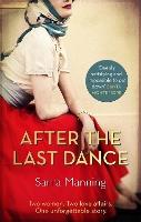 After the Last Dance: Two women. Two love affairs. One unforgettable story