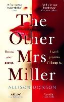 The Other Mrs Miller: Gripping, Twisty, Unpredictable - The Must Read Thriller Of the Year