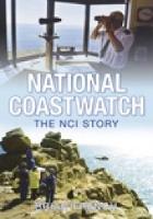 National Coastwatch: The NCI Story