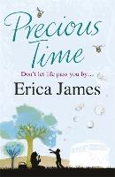 Precious Time: A deliciously uplifting novel of family and friendship from the Sunday Times bestselling author
