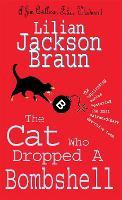 The Cat Who Dropped A Bombshell (The Cat Who… Mysteries, Book 28): A delightfully cosy feline whodunit for cat lovers everywhere