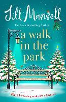 A Walk in the Park: the irresistible festive romance perfect for Christmas from the super-selling author