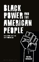 Black Power and the American People: The Cultural Legacy of Black Radicalism