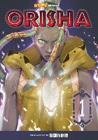 Orisha, Volume 1: With Great Power: Volume 1