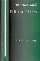 International Political Theory: Rethinking Ethics in a Global Era