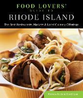 Food Lovers' Guide to® Rhode Island: The Best Restaurants, Markets & Local Culinary Offerings