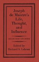 Joseph De Maistre: An Intellectual Militant