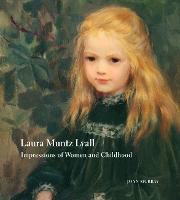 Laura Muntz Lyall: Impressions of Women and Childhood