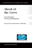 Ahead of the Curve: Cases of Innovation in Environmental Management