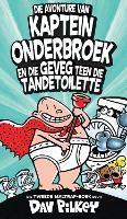 Kaptein Onderbroek en die Geveg Teen die Tandetoilette: Boek 2
