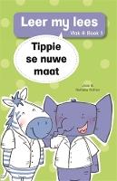 Leer my lees (Vlak 4 Boek 1): Tippie se nuwe maat