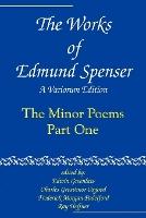 The Works of Edmund Spenser: A Variorum Edition