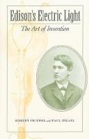 Edison's Electric Light: The Art of Invention