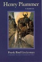 Henry Plummer: A Novel